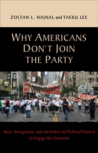 صورة الغلاف: Why Americans Don't Join the Party 9780691148793