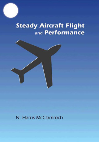 صورة الغلاف: Steady Aircraft Flight and Performance 9780691147192