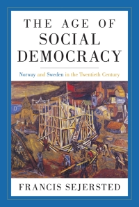 Omslagafbeelding: The Age of Social Democracy 9780691242194