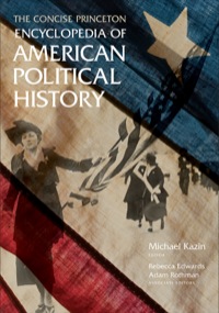 صورة الغلاف: The Concise Princeton Encyclopedia of American Political History 9780691152073