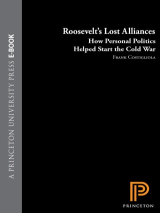 Imagen de portada: Roosevelt's Lost Alliances 9780691121291