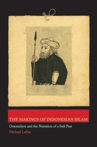 Imagen de portada: The Makings of Indonesian Islam 9780691162164