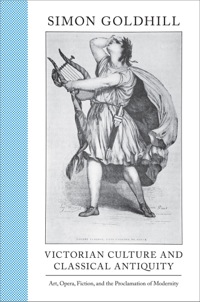 Imagen de portada: Victorian Culture and Classical Antiquity 9780691149844
