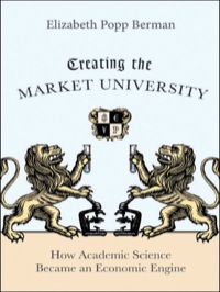 Omslagafbeelding: Creating the Market University 9780691147086