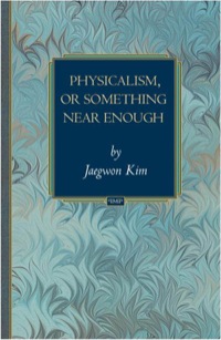 Cover image: Physicalism, or Something Near Enough 9780691113753