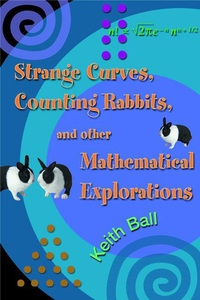 Immagine di copertina: Strange Curves, Counting Rabbits, & Other Mathematical Explorations 9780691113210