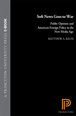 Cover image: Soft News Goes to War 9780691123776