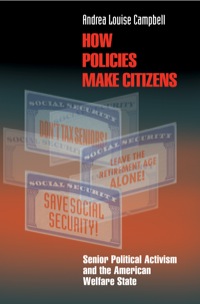 Cover image: How Policies Make Citizens 9780691122502