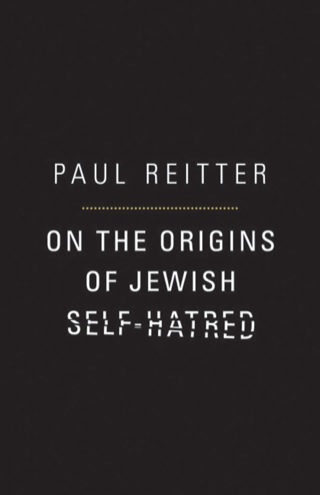 Cover image: On the Origins of Jewish Self-Hatred 9780691119229