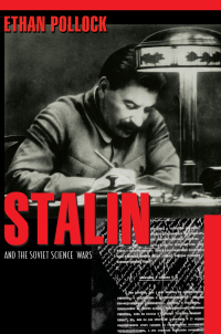 Cover image: Stalin and the Soviet Science Wars 9780691138251