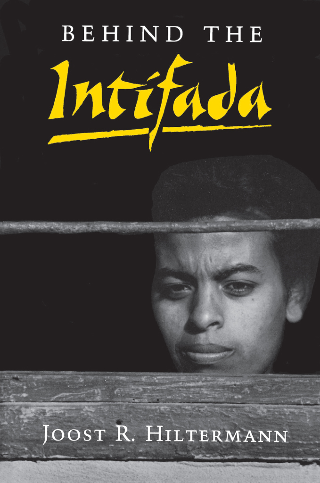Behind the Intifada Labor and Women’s Movements in the Occupied Territories