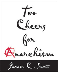 Cover image: Two Cheers for Anarchism 9780691155296