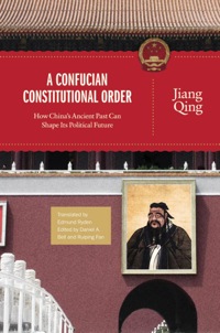 Omslagafbeelding: A Confucian Constitutional Order 9780691173573