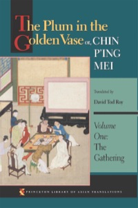 Cover image: The Plum in the Golden Vase or, Chin P'ing Mei, Volume One 9780691069326