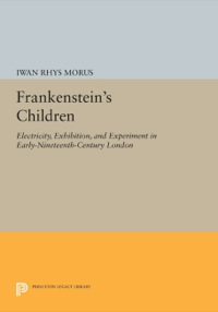 صورة الغلاف: Frankenstein's Children 9780691634258