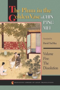 Cover image: The Plum in the Golden Vase or, Chin P'ing Mei, Volume Five 9780691157719