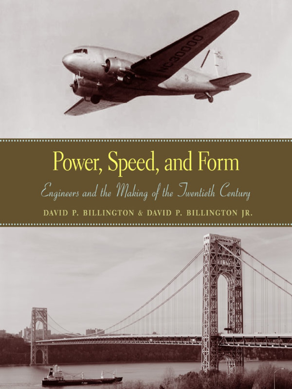 Power, Speed, and Form Engineers and the Making of the Twentieth Century