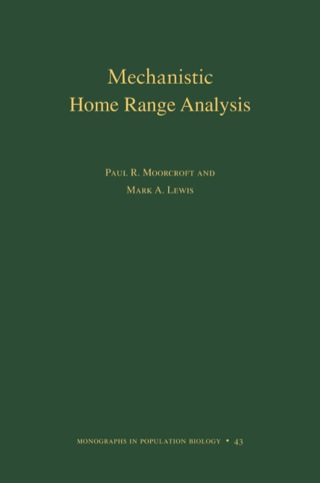 Cover image: Mechanistic Home Range Analysis 9780691009278
