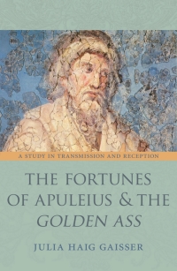 Omslagafbeelding: The Fortunes of Apuleius and the Golden Ass 9780691131368