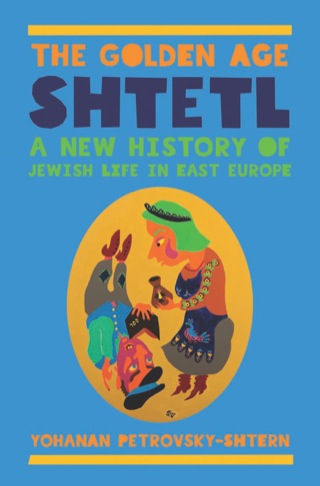 Cover image: The Golden Age Shtetl 9780691160740