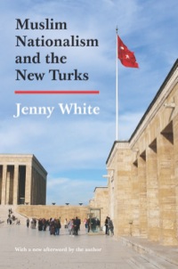 Imagen de portada: Muslim Nationalism and the New Turks 9780691161921