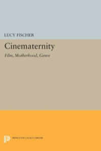 Titelbild: Cinematernity 9780691037745