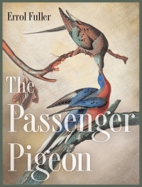 Omslagafbeelding: The Passenger Pigeon 9780691162959
