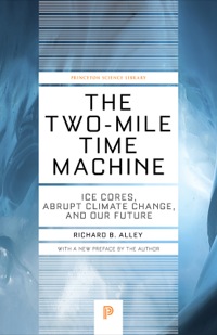 Cover image: The Two-Mile Time Machine 9780691160832