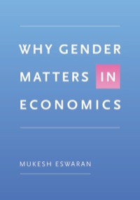 Cover image: Why Gender Matters in Economics 9780691121734
