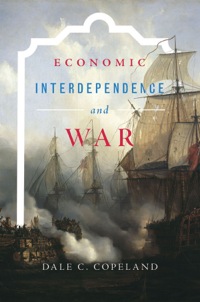 Cover image: Economic Interdependence and War 9780691161594