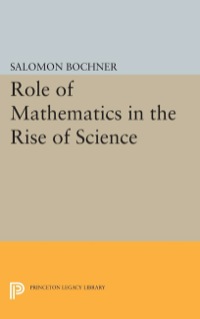 Cover image: Role of Mathematics in the Rise of Science 9780691080284