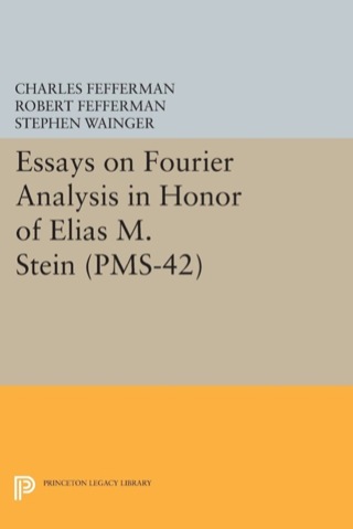 表紙画像: Essays on Fourier Analysis in Honor of Elias M. Stein 9780691632940