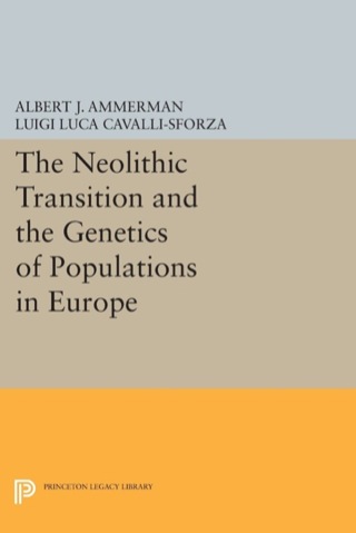 Cover image: The Neolithic Transition and the Genetics of Populations in Europe 9780691083575