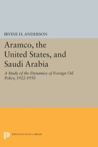 Omslagafbeelding: Aramco, the United States, and Saudi Arabia 9780691609843