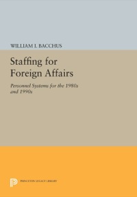 Cover image: Staffing For Foreign Affairs 9780691613093