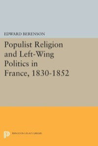 Imagen de portada: Populist Religion and Left-Wing Politics in France, 1830-1852 9780691612805