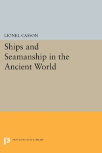 Cover image: Ships and Seamanship in the Ancient World 9780691035369