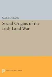 Omslagafbeelding: Social Origins of the Irish Land War 9780691643694