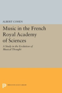 صورة الغلاف: Music in the French Royal Academy of Sciences 9780691642284