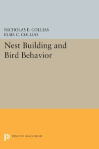 صورة الغلاف: Nest Building and Bird Behavior 9780691083599