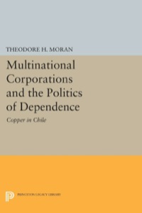 صورة الغلاف: Multinational Corporations and the Politics of Dependence 9780691641171