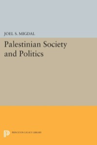 Cover image: Palestinian Society and Politics 9780691643670