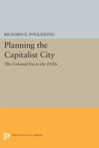 صورة الغلاف: Planning the Capitalist City 9780691610610