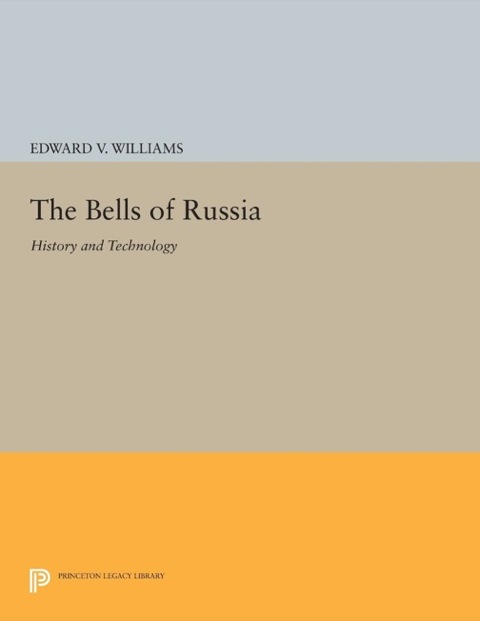 The Bells of Russia: History and Technology - FULL INSTANT DOWNLOAD | PDF DOCX EPUB