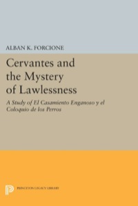 صورة الغلاف: Cervantes and the Mystery of Lawlessness 9780691612720