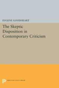 Cover image: The Skeptic Disposition In Contemporary Criticism 9780691611907