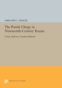 Cover image: The Parish Clergy in Nineteenth-Century Russia 9780691641096