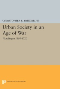 Cover image: Urban Society in an Age of War 9780691616438
