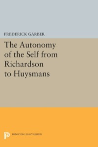 Titelbild: The Autonomy of the Self from Richardson to Huysmans 9780691642192