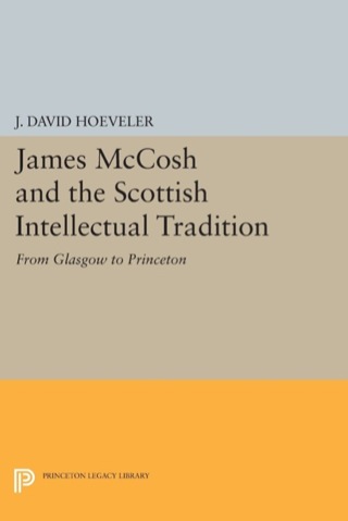 Cover image: James McCosh and the Scottish Intellectual Tradition 9780691046709